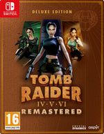 Tomb Raider IV-VI Remastered Starring  Lara Croft: Deluxe Edition Switch